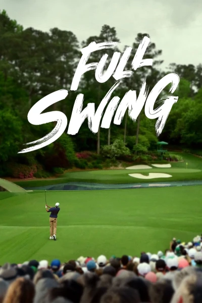 Full Swing: Những Tay Golf Chuyên Nghiệp (Phần 2) (Full Swing Season 2)