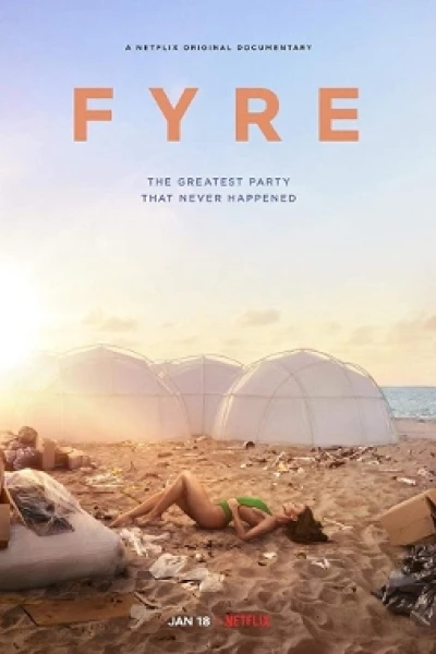FYRE: bữa tiệc đáng thất vọng (FYRE: The Greatest Party That Never Happened)