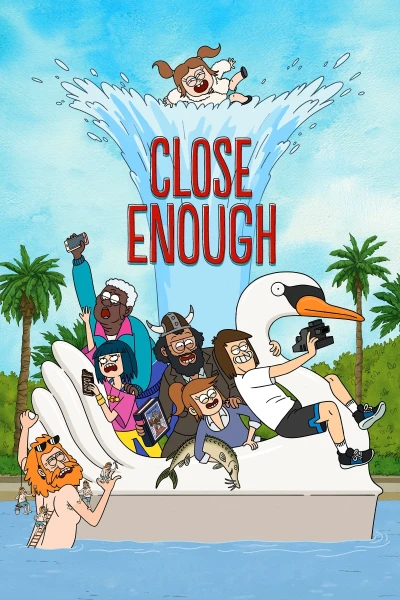 Gia đình siêu thực (Phần 2) (Close Enough (Season 2))