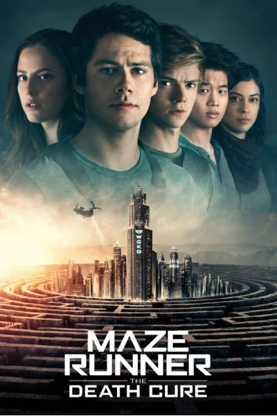 Giải Mã Mê Cung: Lối Thoát Tử Thần (Maze Runner: The Death Cure)