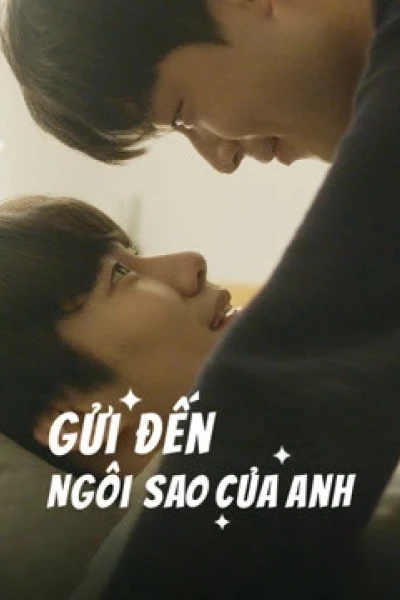 Gửi Đến Ngôi Sao Của Anh (Drama) (To My Star)