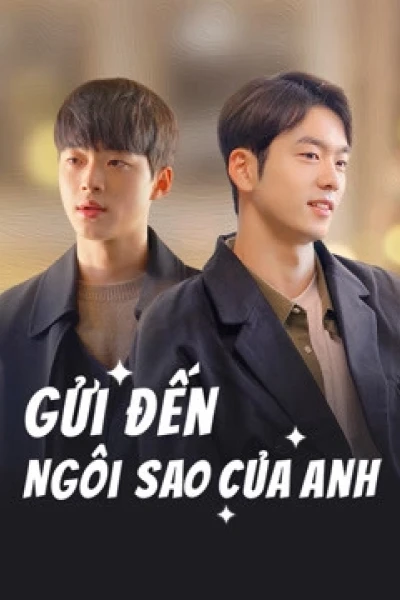 Gửi Đến Ngôi Sao Của Anh (To My Star)