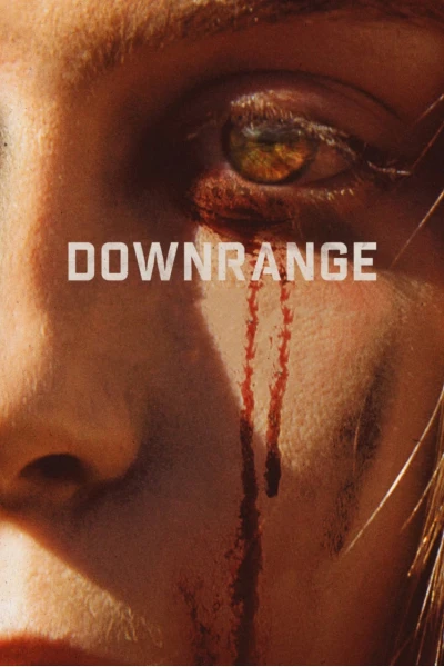 Hạ Sát (Downrange)