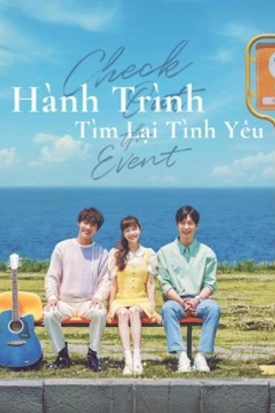Hành Trình Tìm Lại Tình Yêu (Check Out The Event)