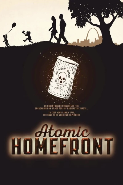 Hiểm Họa Hạt Nhân Ở Hậu Phương (Atomic Homefront)