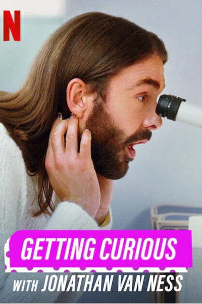 Hiếu kỳ cùng Jonathan Van Ness (Getting Curious with Jonathan Van Ness)