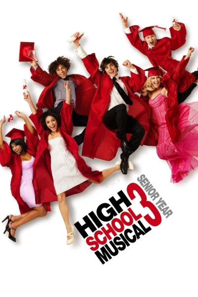 High School Musical 3: Lễ Tốt Nghiệp (High School Musical 3: Senior Year)