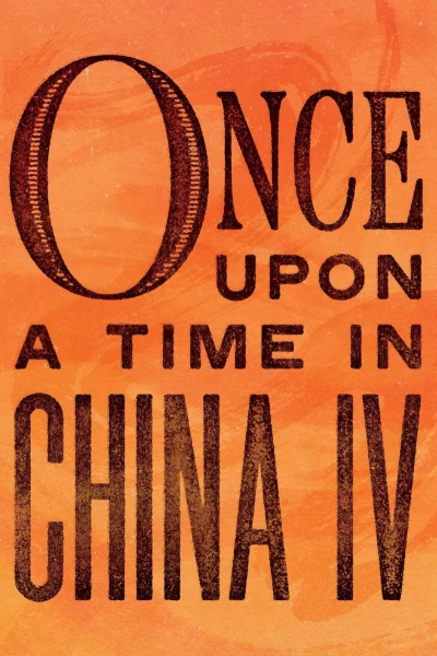 Hoàng Phi Hồng P4 (Once Upon a Time in China IV)