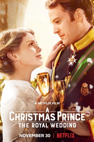 Hoàng tử Giáng sinh: Đám cưới hoàng gia (A Christmas Prince: The Royal Wedding)