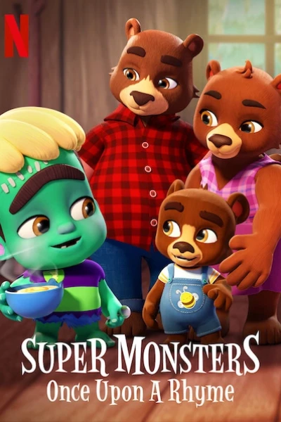 Hội Quái Siêu Cấp: Chuyện ngày xửa ngày xưa (Super Monsters: Once Upon a Rhyme)