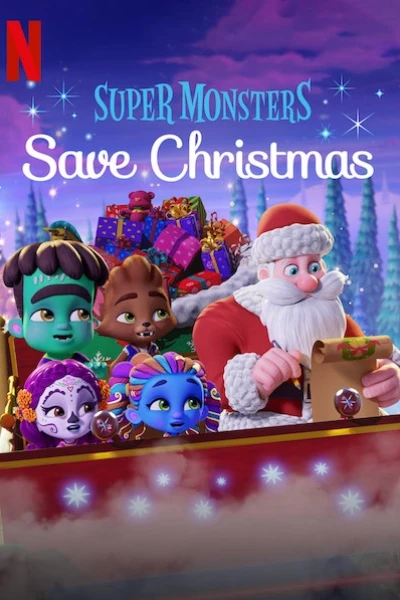 Hội Quái Siêu Cấp: Giải cứu Giáng Sinh (Super Monsters Save Christmas)