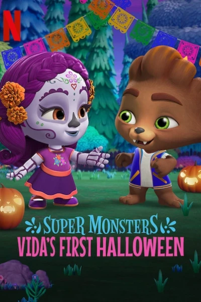 Hội quái siêu cấp: Halloween đầu tiên của Vida (Super Monsters: Vida's First Halloween)