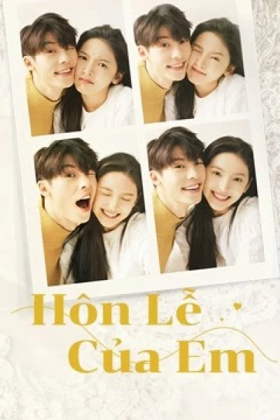 Hôn Lễ Của Em (My Love)