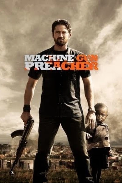 Họng Súng Công Lý (Machine Gun Preacher)