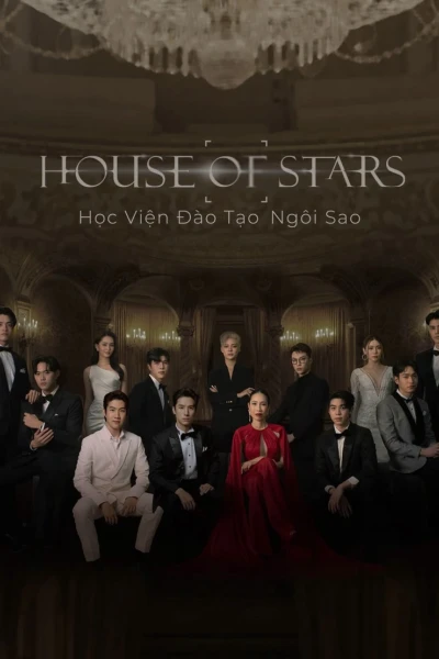 House of Stars: Học Viện Đào Tạo Ngôi Sao (House of stars)
