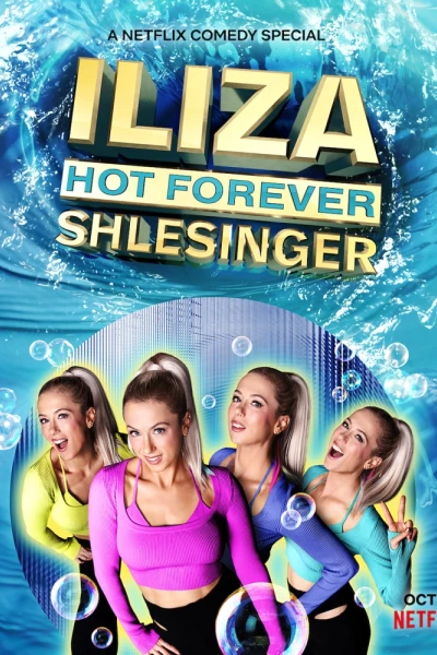 Iliza Shlesinger: Mãi nóng bỏng (Iliza Shlesinger: Hot Forever)