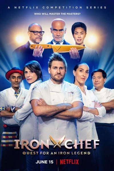 Iron Chef: Tìm kiếm đầu bếp huyền thoại (Iron Chef: Quest for an Iron Legend)