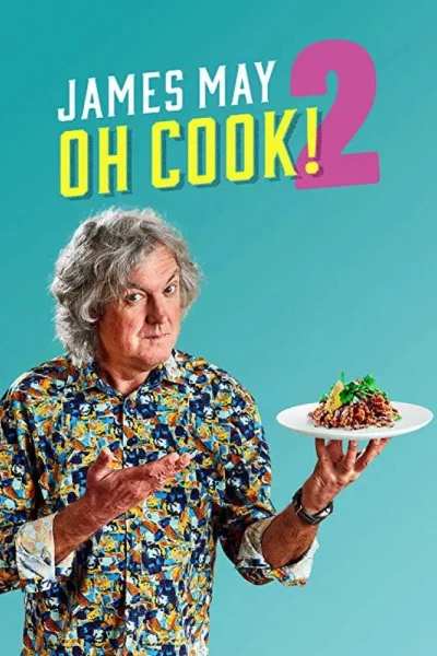 James May: Oh Cook! (Phần 2) (James May: Oh Cook! (Season 2))