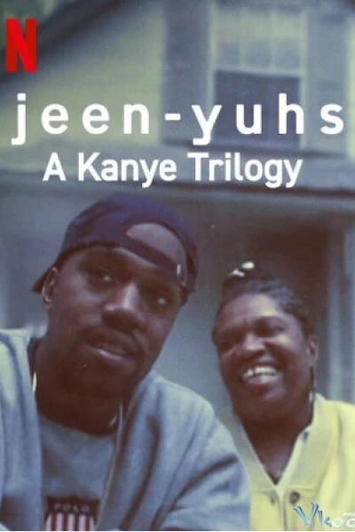 jeen-yuhs: Bộ ba của Kanye (jeen-yuhs: A Kanye Trilogy)