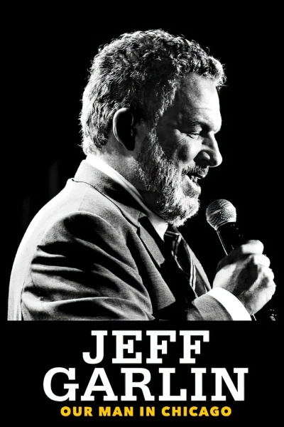 Jeff Garlin: Người Đàn Ông Ở Chicago (Jeff Garlin: Our Man in Chicago)