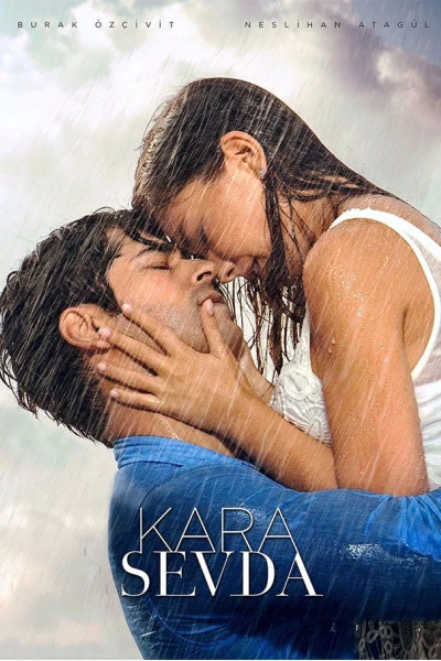 Kara Sevda (Phần 1) (Endless Love / Tình yêu bất tận)