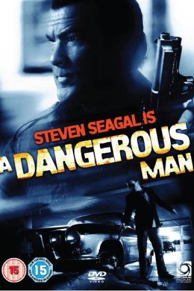 Kẻ Nguy Hiểm (A Dangerous Man)
