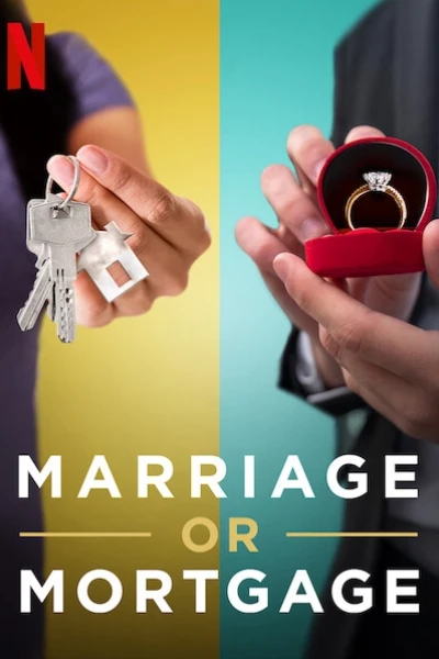 Kết hôn hay tậu nhà (Marriage or Mortgage)
