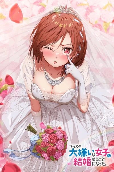 Kết Hôn Với Người Tôi Ghét Nhất Trong Lớp (I'm Getting Married to a Girl I Hate in My Class)