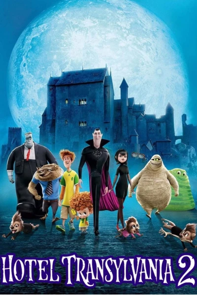 Khách Sạn Huyền Bí 2 (Hotel Transylvania 2)