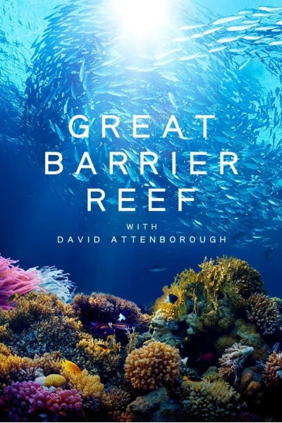 Khám Phá Rạn San Hô Great Barrier cùng David Attenborough (Great Barrier Reef with David Attenborough)