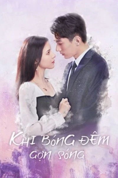 Khi Bóng Đêm Gợn Sóng (Love At Night)