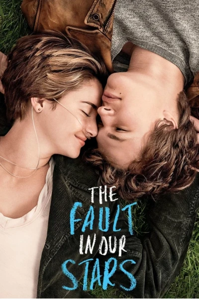 Khi Lỗi Thuộc Về Những Vì Sao (The Fault in Our Stars)