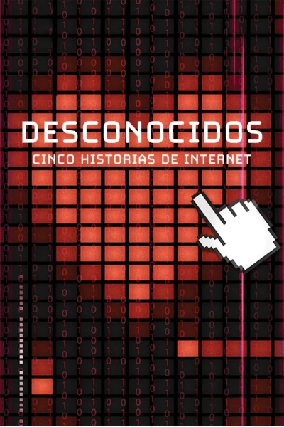 Khi Người Dưng Nhấp Chuột: 5 Câu Chuyện Bắt Đầu Từ Internet (When Strangers Click: Five Stories from the Internet)