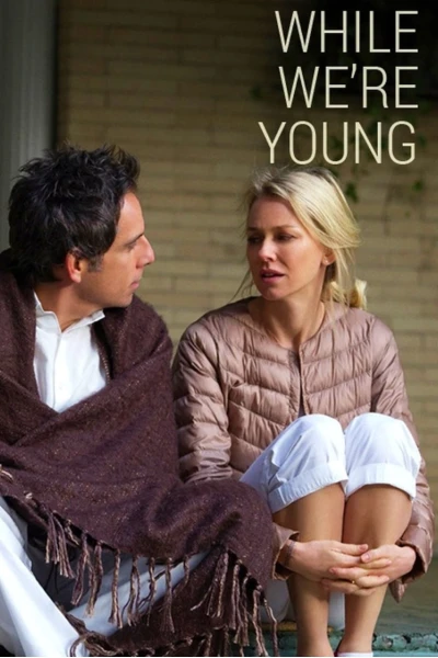 Khi Ta Còn Tre (While We're Young)