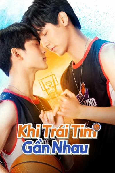 Khi Trái Tim Gần Nhau (Don't Say No The Series)
