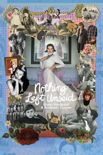 Không Còn Gì Chưa Nói: Gloria Vanerbilt Và Anderson Cooper (Nothing Left Unsaid: Gloria Vanderbilt & Anderson Cooper)