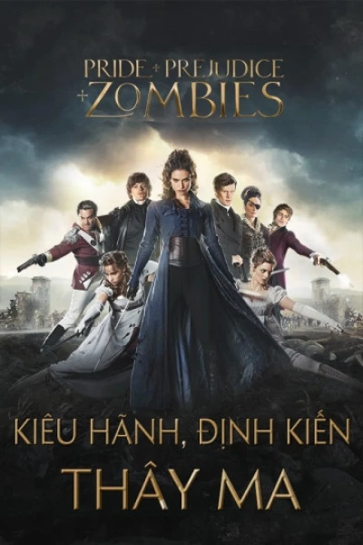 Kiêu Hãnh, Định Kiến và Thây Ma (Pride and Prejudice and Zombies)