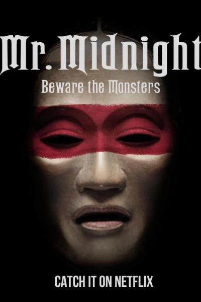 Kinh hoàng lúc nửa đêm: Coi chừng quái vật (Mr. Midnight: Beware The Monsters)