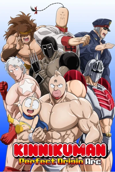 Kinnikuman: Hoàn Mỹ Thủy Tổ (Kinnikuman Perfect Origin Arc)