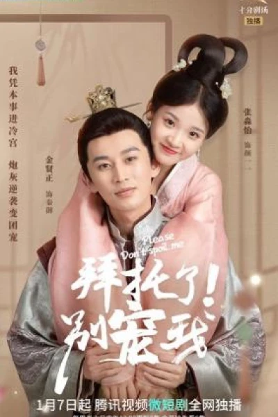 Làm Ơn Đừng Sủng Tôi (Please Don't Spoil Me)