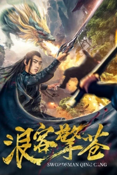 Lãng Khách Kình Thương (Swordsman Qing Cang)