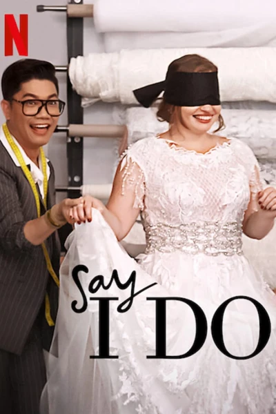 Lễ cưới trong mơ (Say I Do)