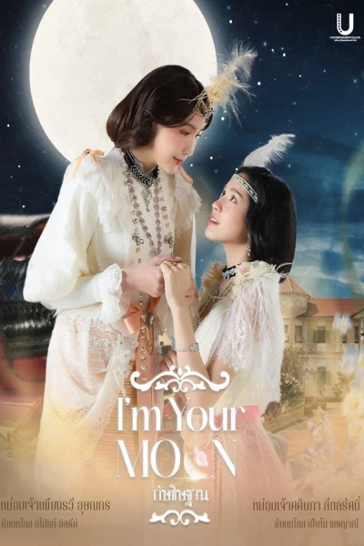 Lời Thề Nguyện Ánh Trăng (I'm Your Moon (Season 1))