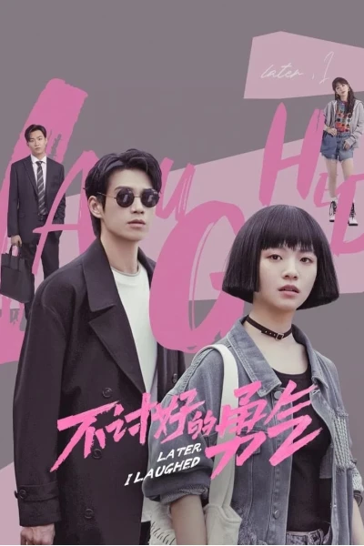 Lòng Dũng Cảm Vô Ích (Later, I Laughed)