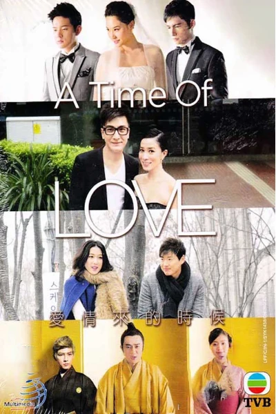 Lúc Tình Yêu Đến (A Time of Love)