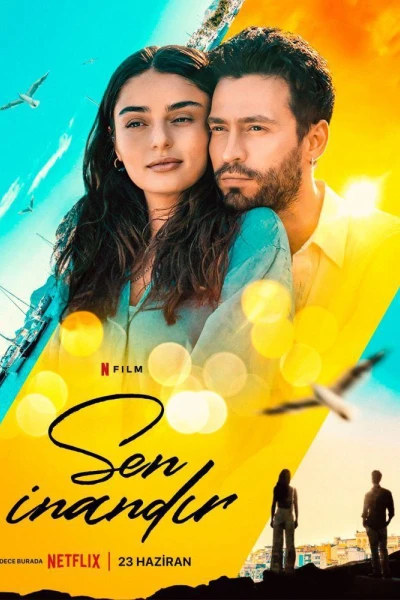 Make Me Believe (Sen İnandır)