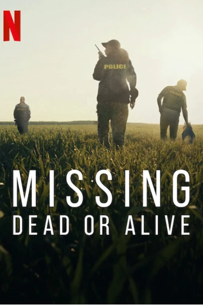 Mất tích: Đã chết hay còn sống ? (Missing: Dead or Alive ?)