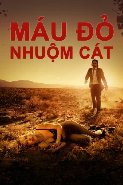 Máu Đỏ Nhuộm Cát (It Stains The Sands Red)