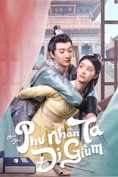 Mau Đưa Phu Nhân Ta Đi Giùm (Take My Wife Away)