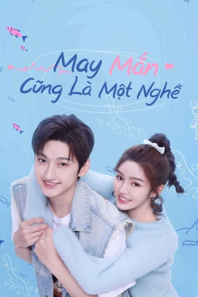 May Mắn Cũng Là Một Nghề (Miss Lucky Go!)